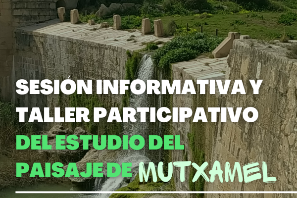 Cartel-Sesión-informativa-y-taller-participativo-del-estudio-del-paisaje-de-Mutxamel-2022-OK